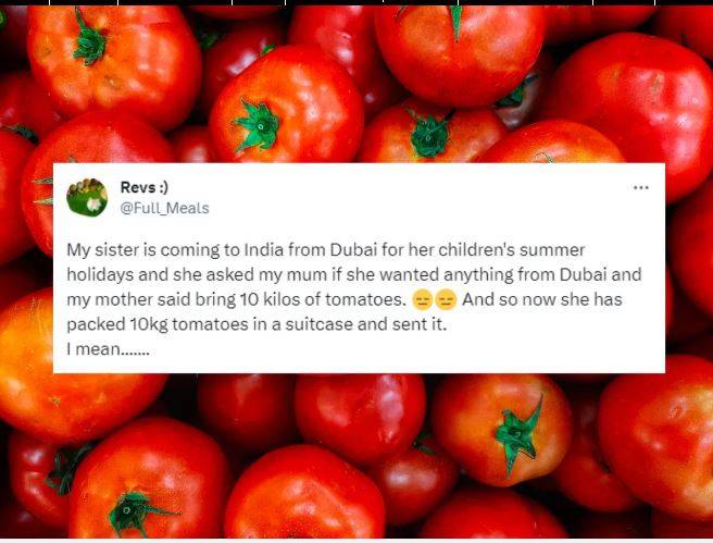 ’ دبئی سے ٹماٹر لانا‘،  بھارتی ماں نے بیٹی سے انوکھی فرمائش کردی، بہن نے ٹویٹ وائرل کردی